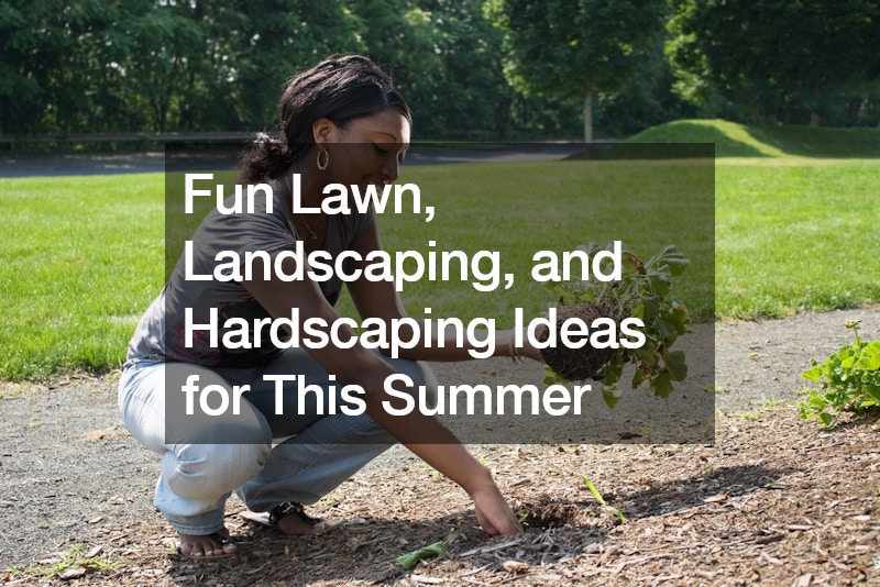 Fun Lawn, Landscaping, and Hardscaping Ideas for This Summer